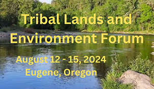 Tribal Lands and Environment Forum (TLEF)