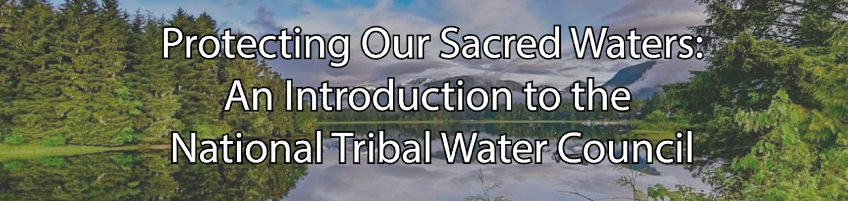 Protecting Our Sacred Waters